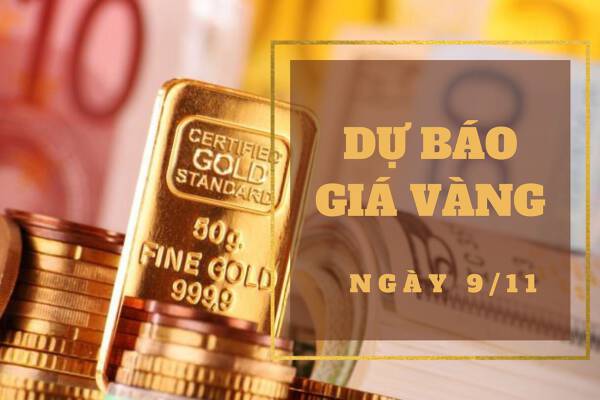 Dự báo giá vàng 9/11: Giảm nhẹ trở lại vì đồng USD phục hồi?