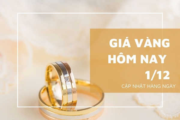 Giá vàng hôm nay 1/12: Vàng SJC ghi nhận tăng cao nhất 300.000 đồng/lượng