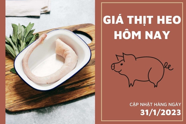 Giá thịt heo hôm nay 31/1: Đuôi heo đang ở mức 117.000 đồng/kg
