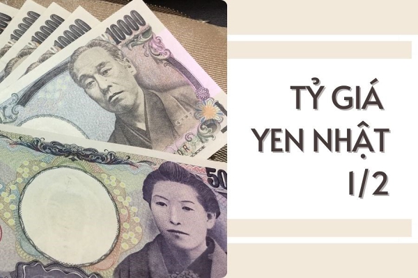 Tỷ giá yen Nhật hôm nay 1/2: Quay đầu tăng tại các ngân hàng