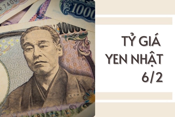 Tỷ giá yen Nhật hôm nay 6/2: Đồng loạt giảm trong phiên đầu tuần