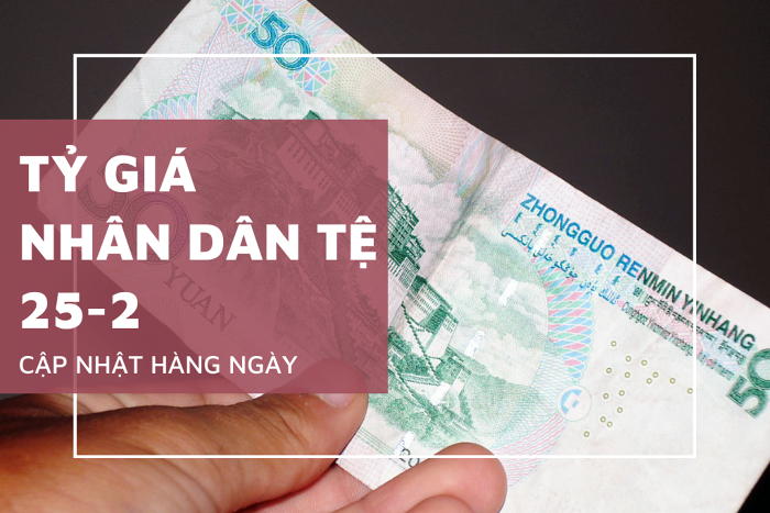 Tỷ giá nhân dân tệ ngày 25/2: Nhiều ngân hàng điều chỉnh giảm vào cuối tuần
