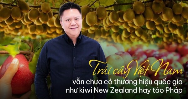 CEO Tập đoàn Andros Asia: Trái cây Việt Nam vẫn chưa có thương hiệu quốc gia như kiwi New Zealand hay táo Pháp