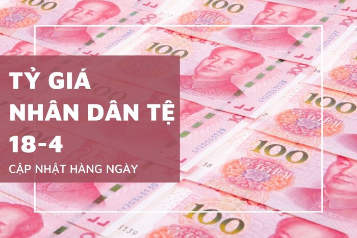 Tỷ giá nhân dân tệ ngày 18/4: Điều chỉnh không đồng nhất ngày thứ tư liên tiếp