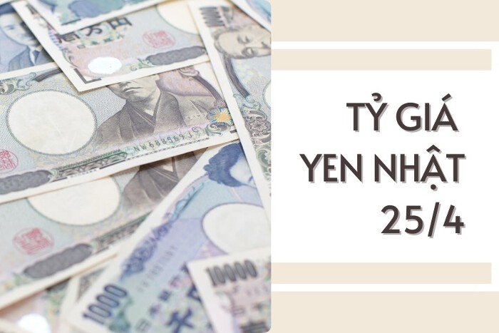 Tỷ giá yen Nhật hôm nay 25/4: Giảm đồng loạt tại các ngân hàng