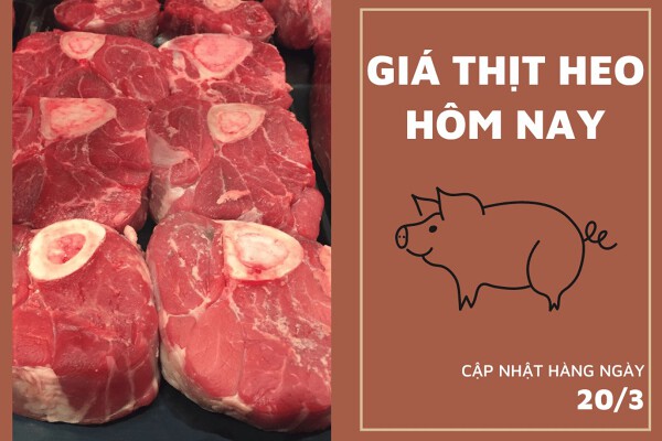 Giá thịt heo hôm nay 20/3: Đồng loạt đi ngang tại WinMart và Hà Hiền