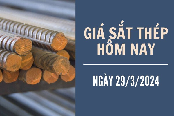 Giá sắt thép xây dựng hôm nay 29/3: Thép Trung Quốc xuống mức thấp nhất trong 4 năm