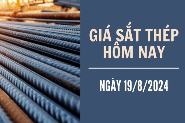 Đầu tuần ngày 19/8, giá sắt thép xây dựng Trung Quốc tăng trở lại, ở mức cao nhất 5 ngày