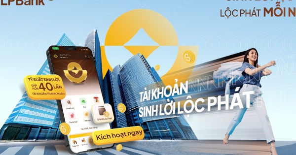 LPBank ra mắt giải pháp ưu việt 'Tài khoản sinh lời lộc phát'
