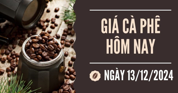 Giá cà phê hôm nay 13/12: Đảo chiều tăng trở lại, robusta lên gần 5.200 USD/tấn
